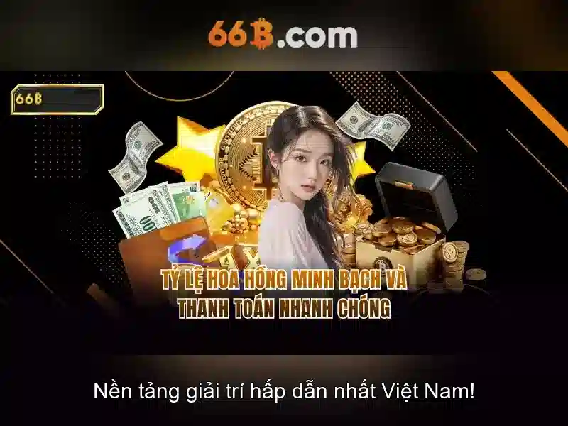 app 66b download – Tổng quan, trải nghiệm và đánh giá